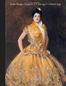 John Singer Sargent and Chicagos Gilded Age