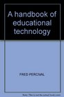 A handbook of educational technology