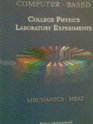 ComputerBased College Physics Laboratory Experiments  Mechanics/Heat