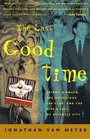 The Last Good Time  Skinny D'Amato the Notorious 500 Club and the Rise and Fall of Atlantic City