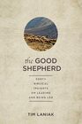 The Good Shepherd Forty Biblical Insights on Leading and Being Led