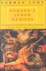 Europe's Inner Demons  The Demonization of Christians in Medieval Christendom