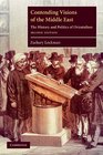 Contending Visions of the Middle East The History and Politics of Orientalism