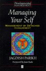 Managing Yourself Management by Detached Involvement