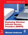 Deploying Wireless Internet Service Providers