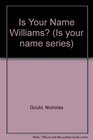Is Your Name Williams