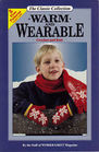 Warm and Wearable: Crochet and Knit (The Classic Collection)