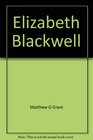 Elizabeth Blackwell pioneer doctor