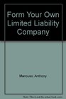 Form Your Own Limited Liability Company