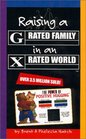 Raising A G Rated Family In An X Rated World