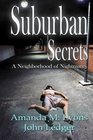 Suburban Secrets A Neighborhood of Nightmares