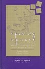 Opening Spaces Writing Technologies and Critical Research Practices
