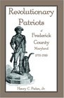 Revolutionary Patriots of Frederick County Maryland 17751783