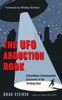 The UFO Abduction Book Extraordinary Extraterrestrial Encounters of the Terrifying Kind