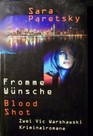 Fromme Wuensche (Blood Shot) (V.I. Warshawski, Bk 5) (German Edition)