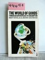 The World of Goods Towards an Anthropology of Consumption