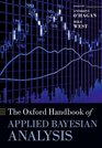 The Oxford Handbook of Applied Bayesian Analysis