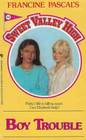 Boy Trouble (Sweet Valley High, No 61)