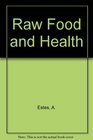 Raw Food and Health