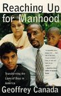 Reaching Up for Manhood  Transforming the Lives of Boys in America