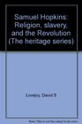 Samuel Hopkins Religion slavery and the Revolution