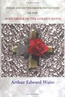 Inner and Outer Order Initiations of the Holy Order of the Golden Dawn