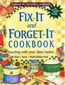 FixIt and ForgetIt Cookbook Feasting with Your Slow Cooker