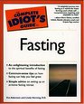 The Complete Idiot's Guide  to Fasting