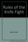 Rules of the Knife Fight