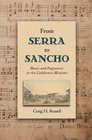 From Serra to Sancho Music and Pageantry in the California Missions