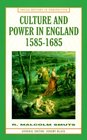 Culture and Power in England 15851685