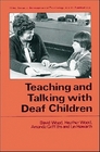 Teaching and Talking With Deaf Children