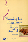 Planning for Pregnancy, Birth, and Beyond (2nd Edition)