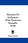 Elements Of Arithmetic With Numerous Examples