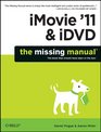 iMovie '11  iDVD The Missing Manual