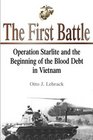 The First Battle Operation Starlite and the Beginning of the Blood Debt in Vietnam