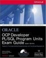 OCP Developer PL/SQL Program Units Exam Guide