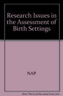 Research Issues in the Assessment of Birth Settings