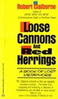Loose Cannons and Red Herrings A Book of Lost Metaphors