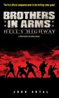 Brothers in Arms Hell's Highway A Brothers in Arms Novel