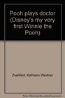 Pooh Plays Doctor (Disney's My Very First Winnie the Pooh)