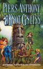 Knot Gneiss (Xanth, Bk 34)