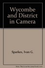 Wycombe and District in Camera