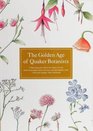 Golden Age of Quaker Botanists