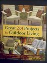 Great 2 X 4 Projects for Outdoor Living