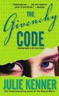 The Givenchy Code (Play.Survive.Win, Bk 1)