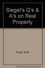 Siegel's Q's  A's on Real Property