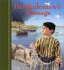 Bartholomew's Passage  A Family Story for Advent