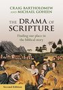 The Drama of Scripture Finding Our Place in the Biblical Story