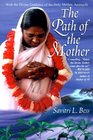 The Path of the Mother  With the Divine Guidance of the Holy Mother Ammachi